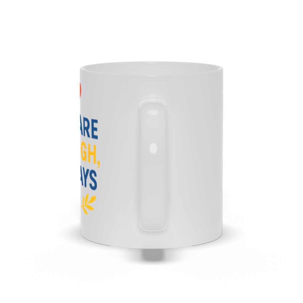 You Are Enough Mug Gift