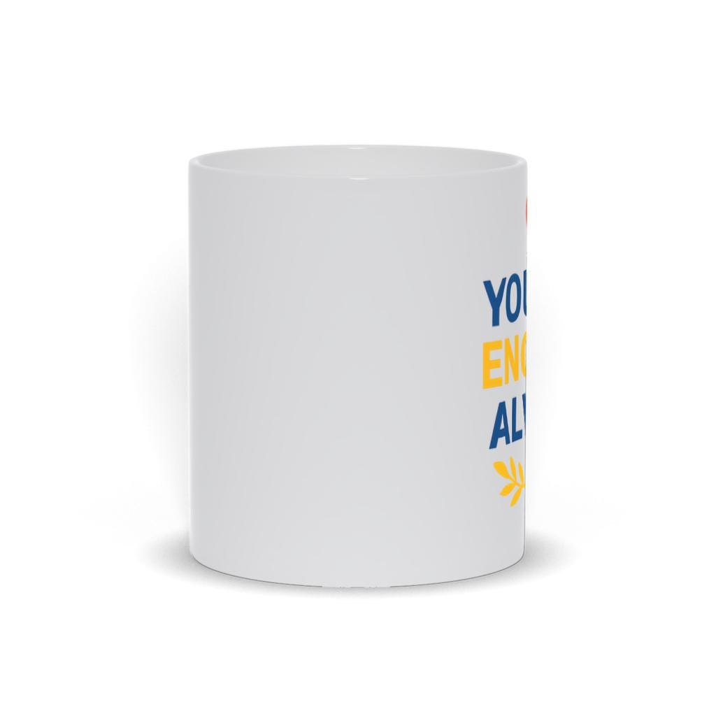 You Are Enough Mug Gift